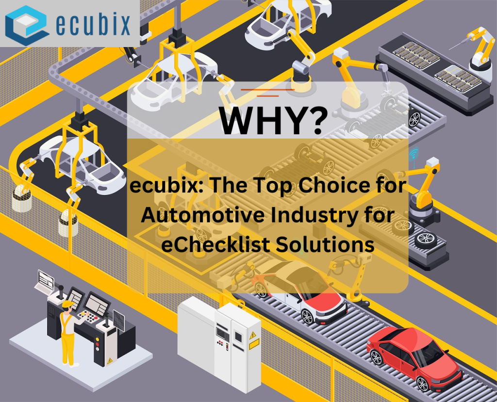 ecubix - Top Choice for Automotive Industry for eChecklist Solutions
